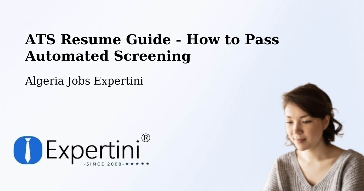 ATS Resume Guide - How to Pass Automated Screening - Algeria Jobs Expertini