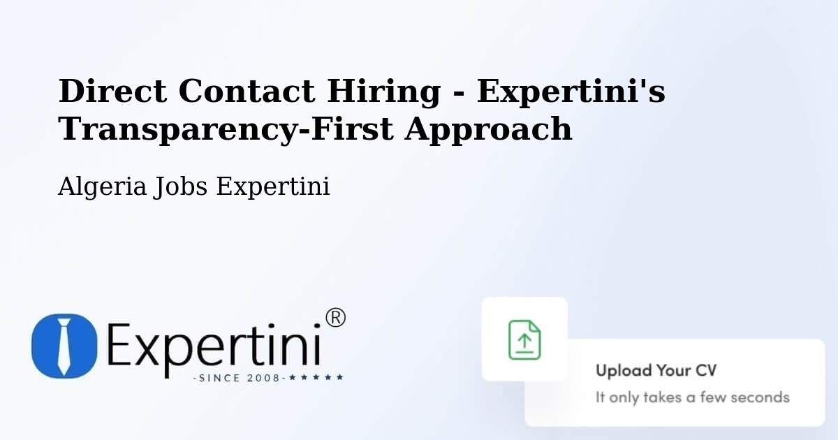 Direct Contact Hiring - Expertini's Transparency-First Approach - Algeria Jobs Expertini