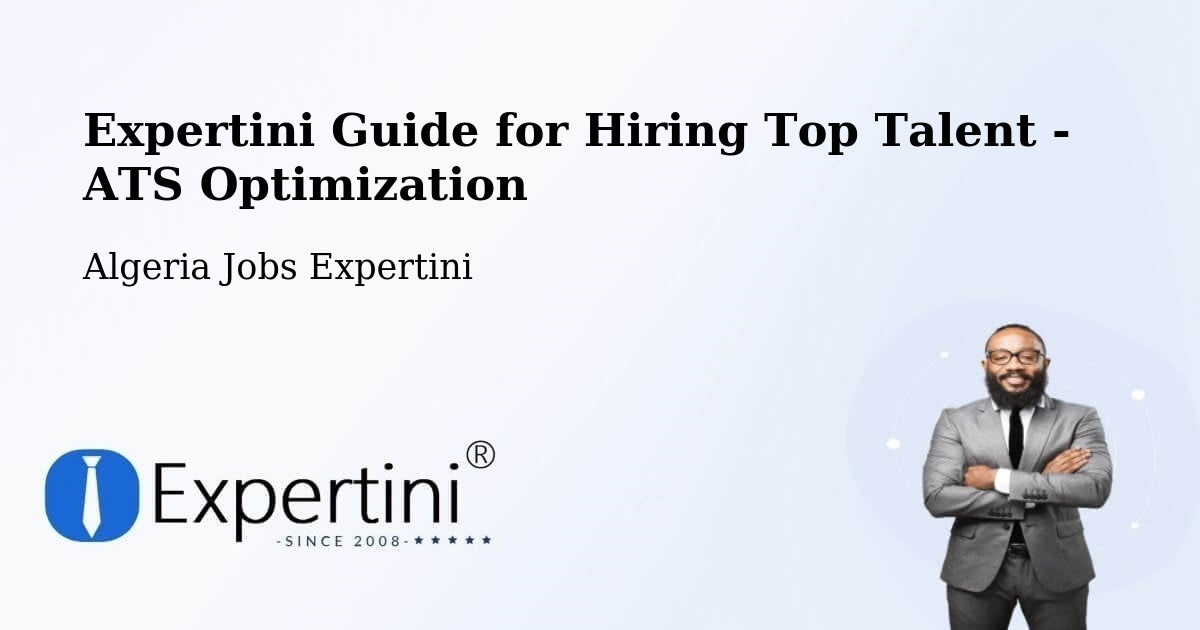 Expertini Guide for Hiring Top Talent - ATS Optimization - Algeria Jobs Expertini