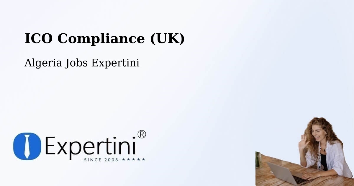 ICO Compliance (UK) - Algeria Jobs Expertini