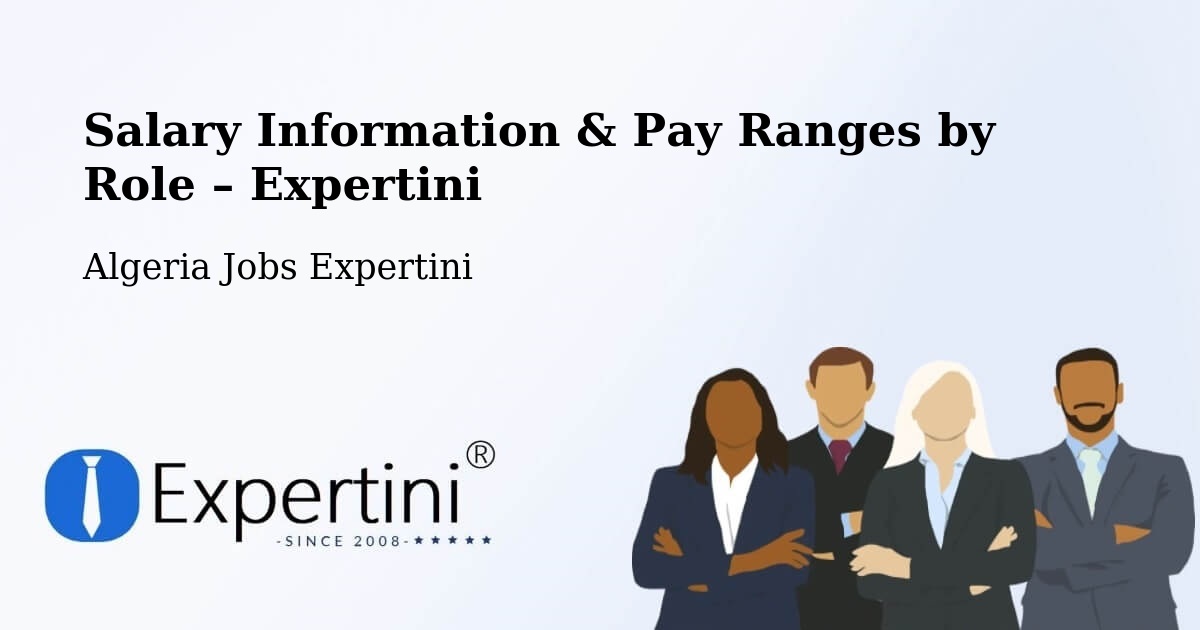 Salary Information & Pay Ranges – Algeria - Algeria Jobs Expertini